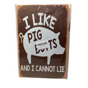 I Like Pig Butts Media Golden Era Pin Up Art Tin 12"x 8" Sign Art New